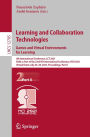 Learning and Collaboration Technologies: Games and Virtual Environments for Learning: 8th International Conference, LCT 2021, Held as Part of the 23rd HCI International Conference, HCII 2021, Virtual Event, July 24-29, 2021, Proceedings, Part II