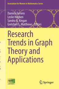 Title: Research Trends in Graph Theory and Applications, Author: Daniela Ferrero