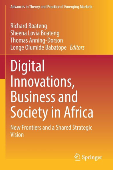 Digital Innovations, Business and Society Africa: New Frontiers a Shared Strategic Vision