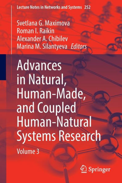 Advances Natural, Human-Made, and Coupled Human-Natural Systems Research: Volume 3