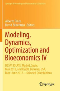 Title: Modeling, Dynamics, Optimization and Bioeconomics IV: DGS VI JOLATE, Madrid, Spain, May 2018, and ICABR, Berkeley, USA, May-June 2017-Selected Contributions, Author: Alberto Pinto