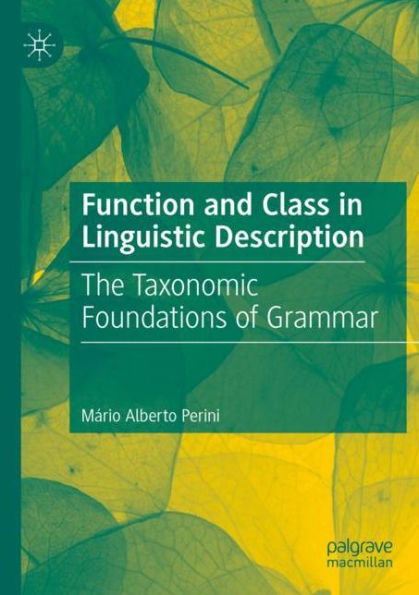 Function and Class Linguistic Description: The Taxonomic Foundations of Grammar