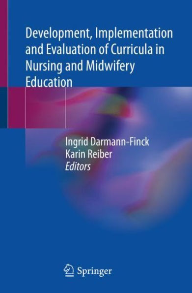 Development, Implementation and Evaluation of Curricula Nursing Midwifery Education