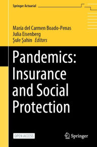 Title: Pandemics: Insurance and Social Protection, Author: Marïa del Carmen Boado-Penas