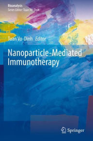 Title: Nanoparticle-Mediated Immunotherapy, Author: Tuan Vo-Dinh