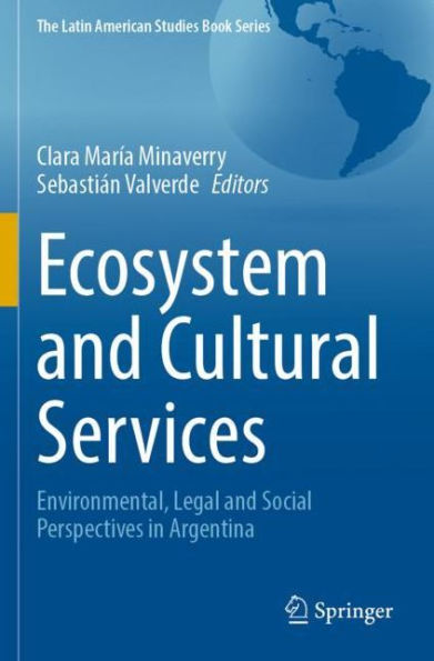 Ecosystem and Cultural Services: Environmental, Legal Social Perspectives Argentina