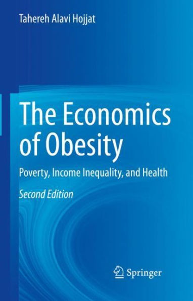 The Economics of Obesity: Poverty, Income Inequality, and Health