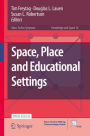 Space, Place and Educational Settings
