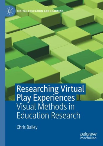 Researching Virtual Play Experiences: Visual Methods Education Research