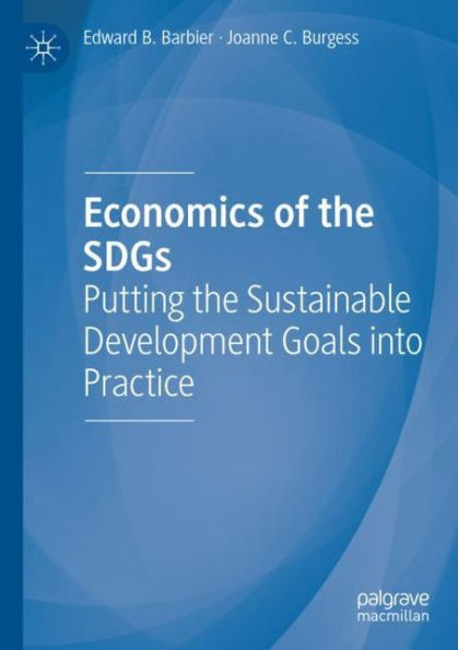 Economics of the SDGs: Putting Sustainable Development Goals into Practice