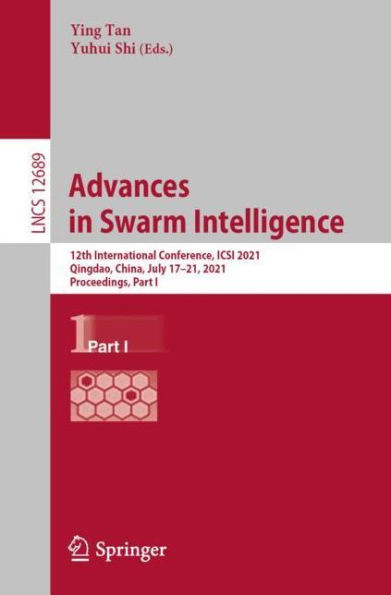 Advances Swarm Intelligence: 12th International Conference, ICSI 2021, Qingdao, China, July 17-21, Proceedings, Part I