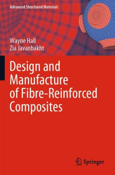 Design and Manufacture of Fibre-Reinforced Composites