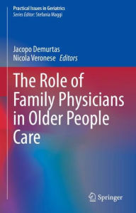 Title: The Role of Family Physicians in Older People Care, Author: Jacopo Demurtas