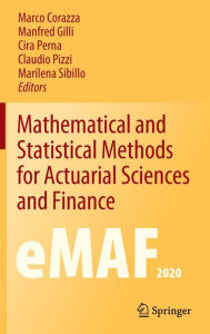 Title: Mathematical and Statistical Methods for Actuarial Sciences and Finance: eMAF2020, Author: Marco Corazza