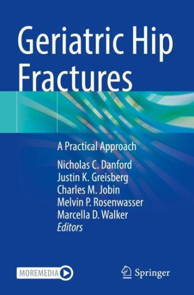 Geriatric Hip Fractures: A Practical Approach