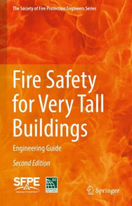 Title: Fire Safety for Very Tall Buildings: Engineering Guide, Author: International Code Council