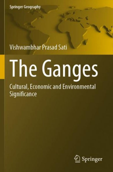 The Ganges: Cultural, Economic and Environmental Significance