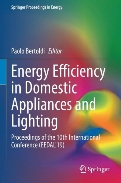 Energy Efficiency Domestic Appliances and Lighting: Proceedings of the 10th International Conference (EEDAL'19)