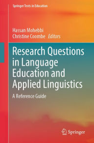 Title: Research Questions in Language Education and Applied Linguistics: A Reference Guide, Author: Hassan Mohebbi