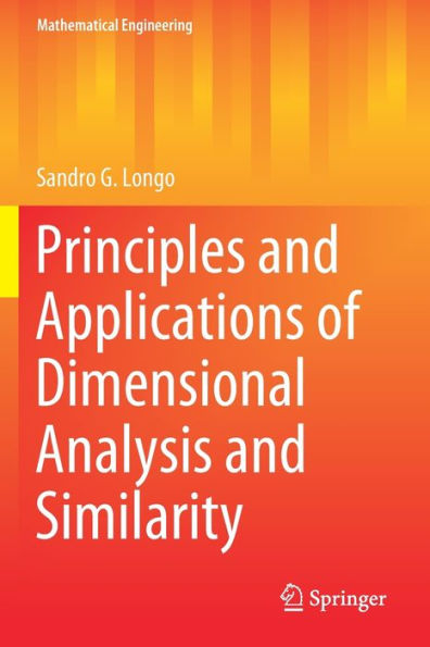 Principles and Applications of Dimensional Analysis Similarity
