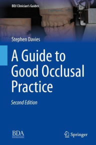 Title: A Guide to Good Occlusal Practice, Author: Stephen Davies