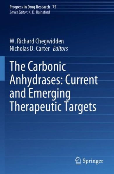 The Carbonic Anhydrases: Current and Emerging Therapeutic Targets