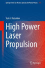 High Power Laser Propulsion