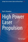 High Power Laser Propulsion