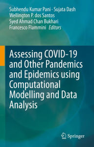 Title: Assessing COVID-19 and Other Pandemics and Epidemics using Computational Modelling and Data Analysis, Author: Subhendu Kumar Pani