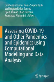 Title: Assessing COVID-19 and Other Pandemics and Epidemics using Computational Modelling and Data Analysis, Author: Subhendu Kumar Pani