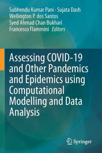 Assessing COVID-19 and Other Pandemics Epidemics using Computational Modelling Data Analysis