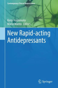 Title: New Rapid-acting Antidepressants, Author: Kenji Hashimoto