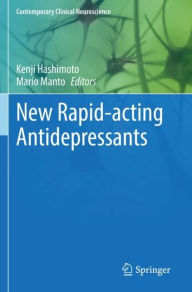 Title: New Rapid-acting Antidepressants, Author: Kenji Hashimoto