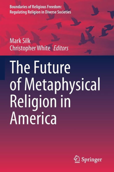 The Future of Metaphysical Religion America