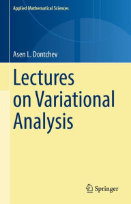 Title: Lectures on Variational Analysis, Author: Asen L. Dontchev