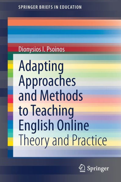 Adapting Approaches and Methods to Teaching English Online: Theory Practice