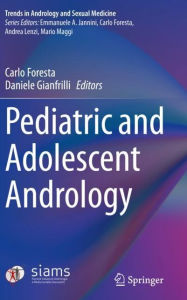 Title: Pediatric and Adolescent Andrology, Author: Carlo Foresta