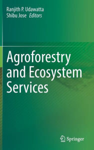 Free textbook downloads Agroforestry and Ecosystem Services PDB ePub MOBI 9783030800598