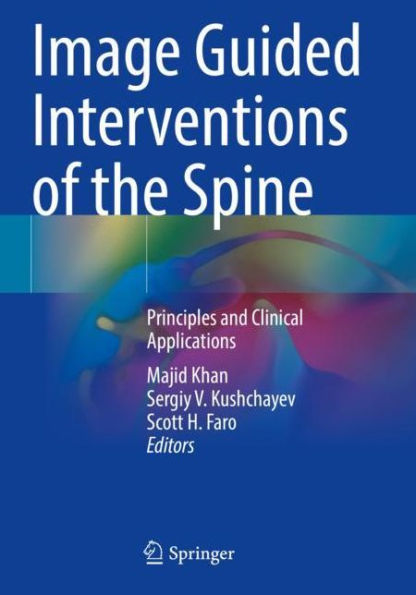 Image Guided Interventions of the Spine: Principles and Clinical Applications