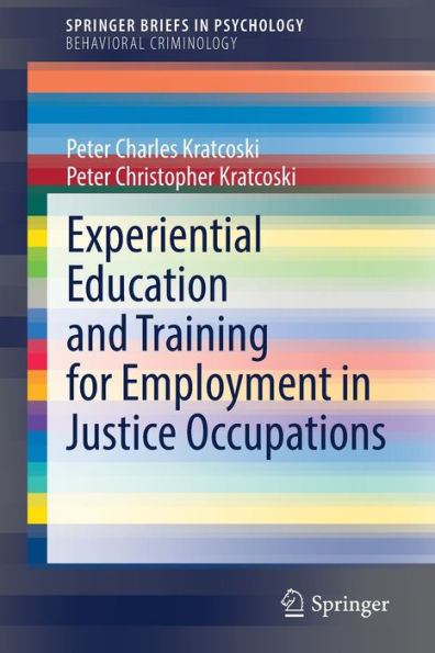 Experiential Education and Training for Employment Justice Occupations