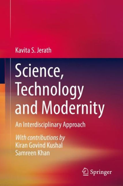 Science, Technology and Modernity: An Interdisciplinary Approach