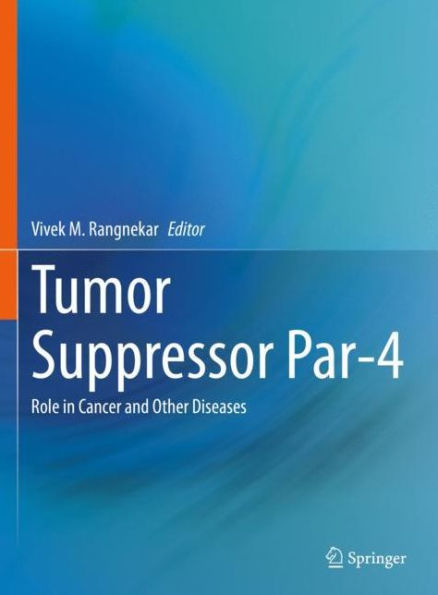 Tumor Suppressor Par-4: Role Cancer and Other Diseases