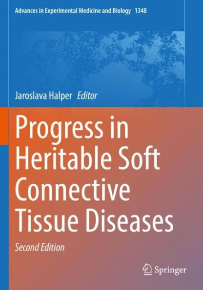 Progress Heritable Soft Connective Tissue Diseases