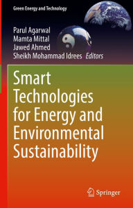 Title: Smart Technologies for Energy and Environmental Sustainability, Author: Parul Agarwal