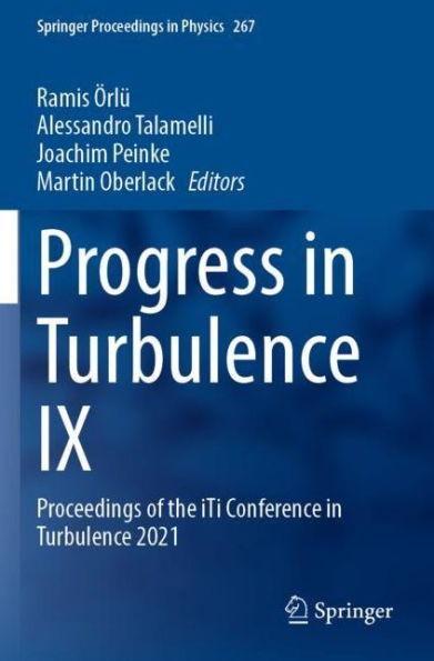 Progress in Turbulence IX: Proceedings of the iTi Conference in Turbulence 2021