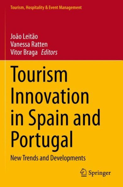 Tourism Innovation Spain and Portugal: New Trends Developments