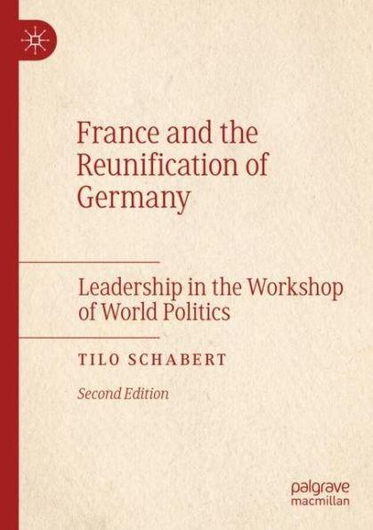 France and the Reunification of Germany: Leadership Workshop World Politics