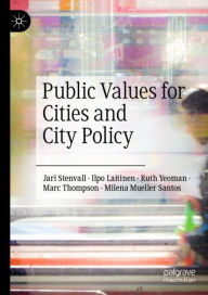 Title: Public Values for Cities and City Policy, Author: Jari Stenvall