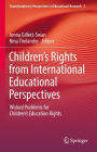 Children's Rights from International Educational Perspectives: Wicked Problems for Children's Education Rights