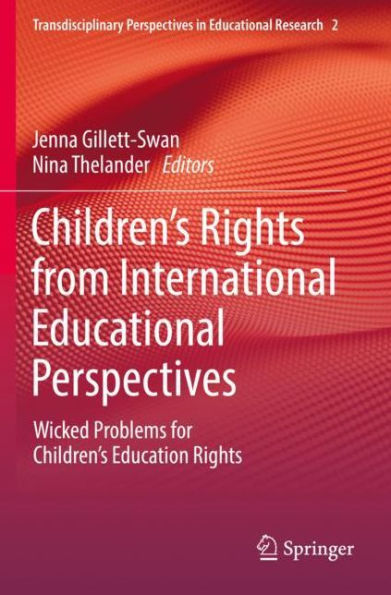 Children's Rights from International Educational Perspectives: Wicked Problems for Education